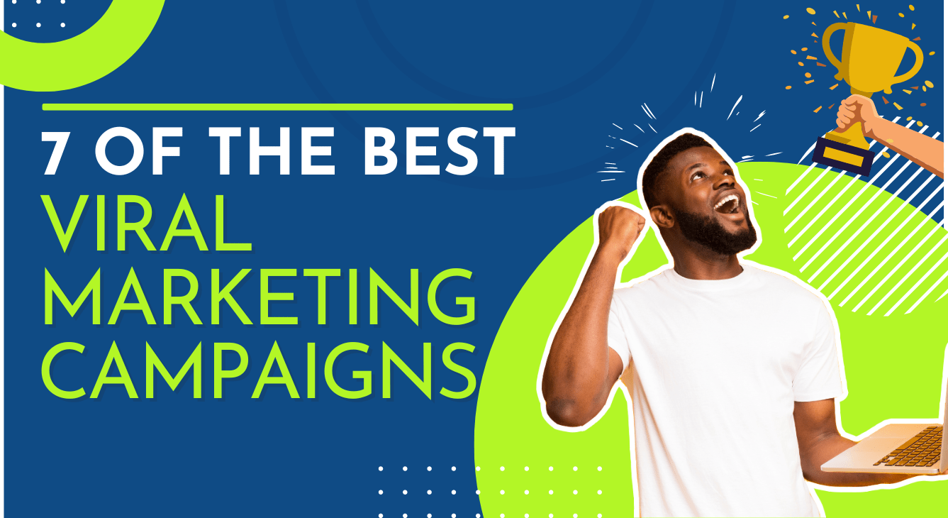 best viral marketing campaigns