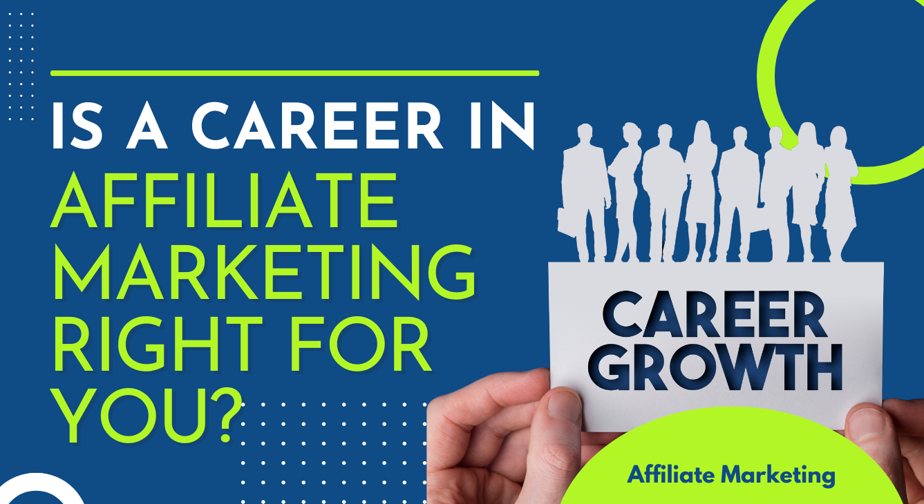 is a career in affiliate marketing right for you