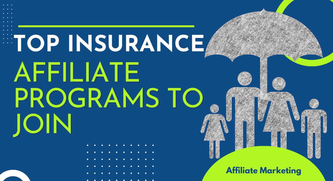 top insurance affiliate programs