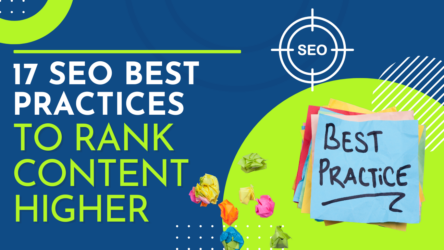 17 SEO Best Practices To Rank Content Higher