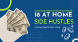 At Home Side Hustles: 18 Proven Ideas for Extra Income